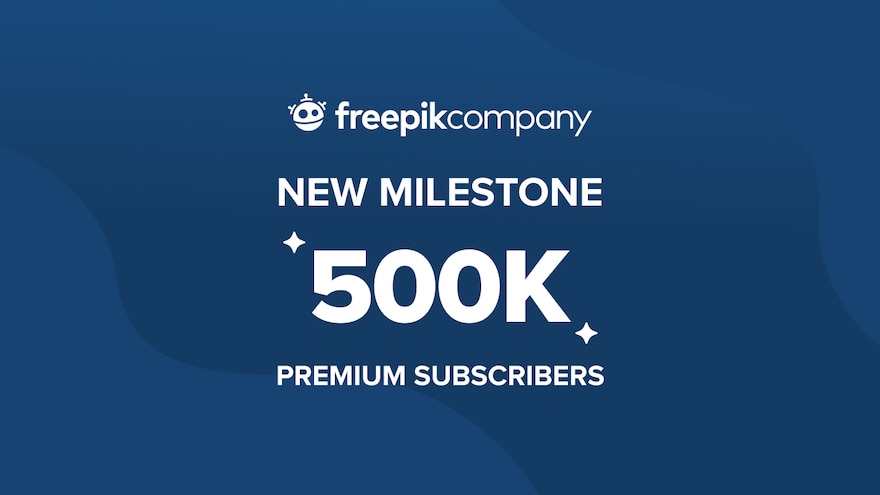Freepik Company Marks Milestone with 500,000 Subscribers, Cements Position as Global Market Leader in Stock Imagery and Graphics
